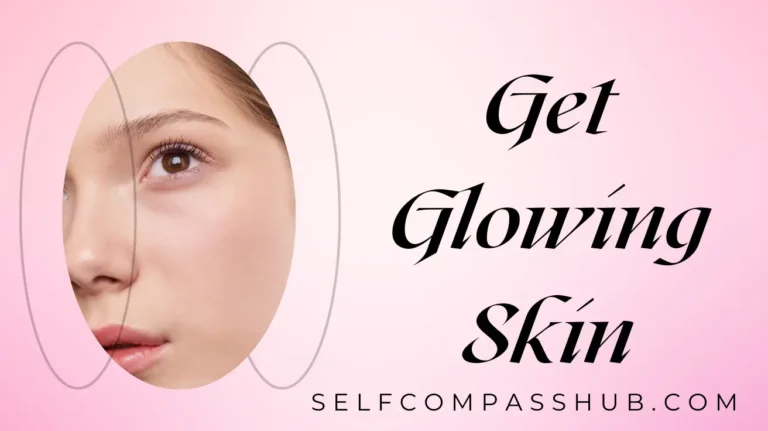 Get Glowing Skin